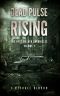 [Kyle Walker Chronicles 01] • Dead Pulse Rising · A Zombie Novel